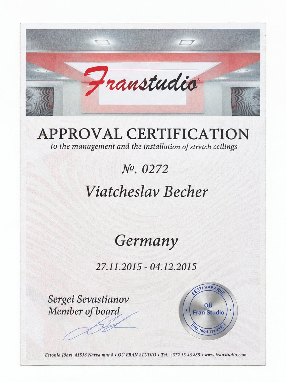 Approval Certification von Franstudio für Viatcheslav Becher: Leitung und Montage von Spanndecken, Nr. 0272, 27.11. bis 04.12.2015